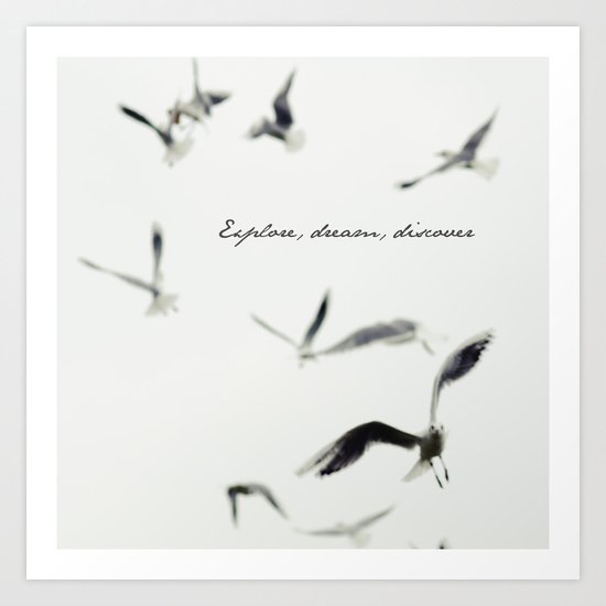 Explore, dream, discover Art Print