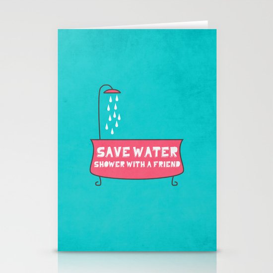 Save Water Shower With A Friend Stationery Cards