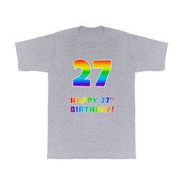 [ Thumbnail: HAPPY 27TH BIRTHDAY - Multicolored Rainbow Spectrum Gradient T Shirt T-Shirt ]