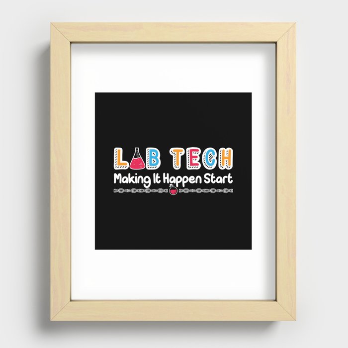 Lab Tech Making It Happen Laboratory Technician Recessed Framed Print