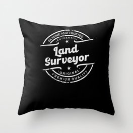Best Land Surveyor genuine and trusted premium Throw Pillow