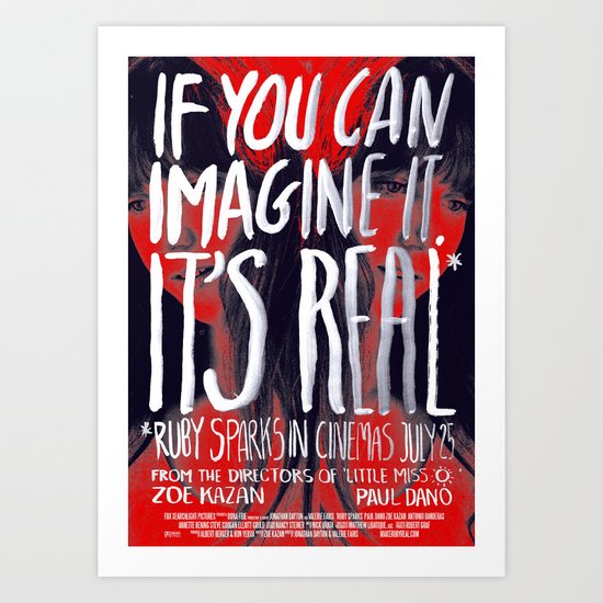 If you can imagine it, it's real Art Print