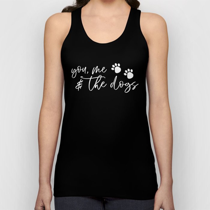 You Me And The Dogs Tank Top