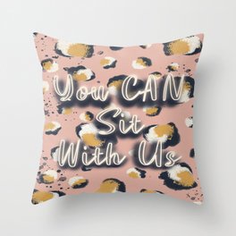 You CAN Sit With US Throw Pillow