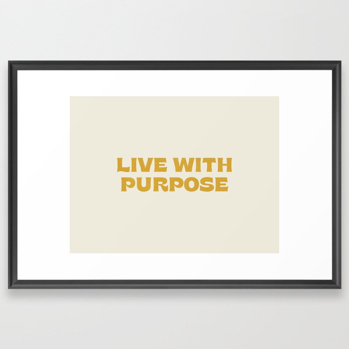Live with purpose - gold Framed Art Print