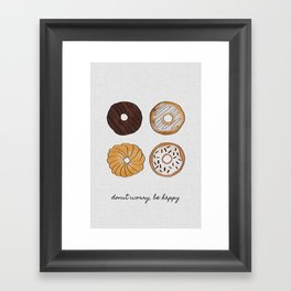 Donut Worry, Be Happy, Funny Art Framed Art Print