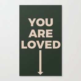 you are loved Canvas Print