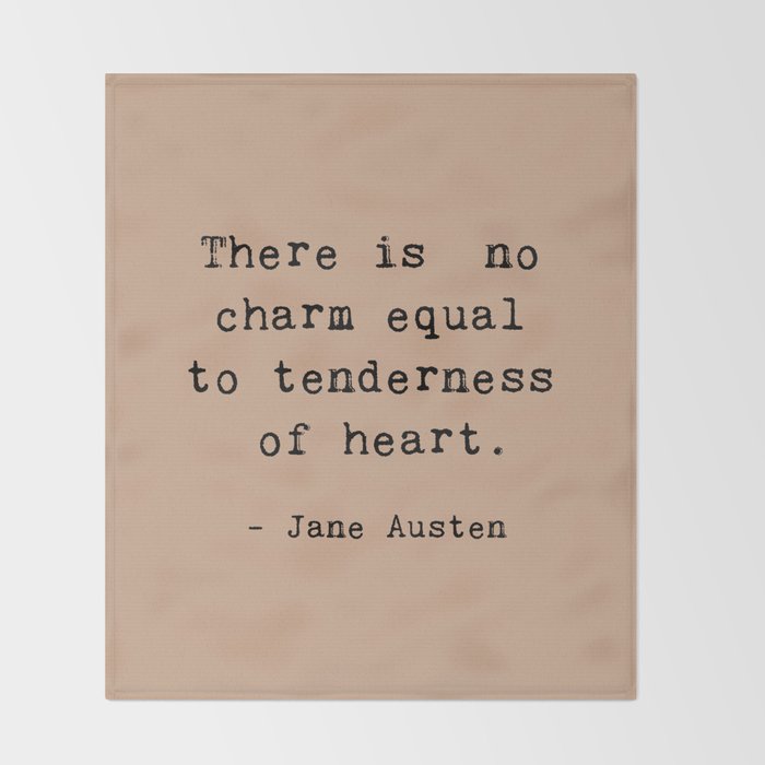 There Is No Charm Equal To Tenderness Of Heart Throw Blanket By Socoart Society6