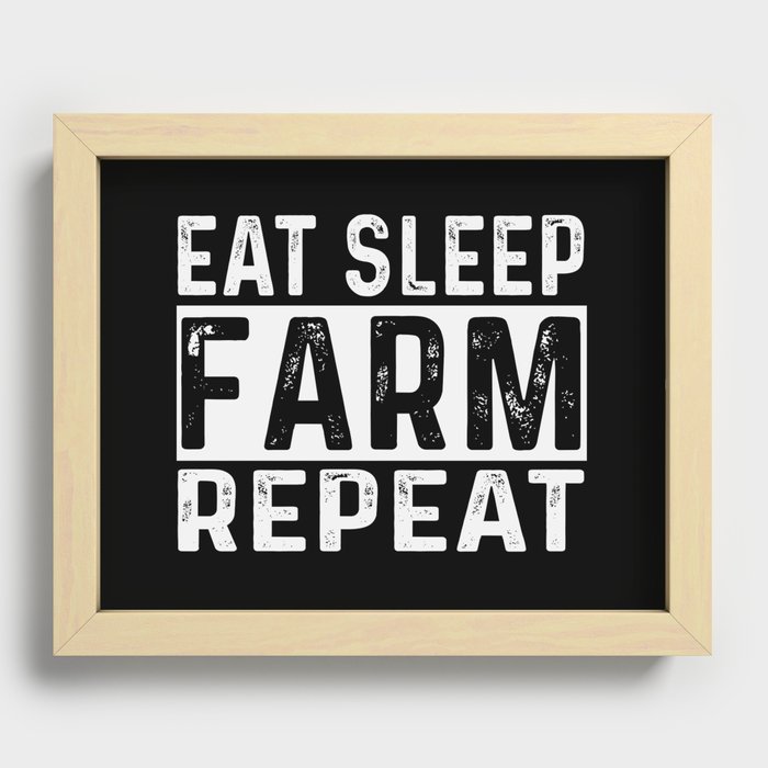 Eat Sleep Farm Repeat Recessed Framed Print