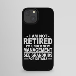 Funny Retired New Management Grandkids iPhone Case