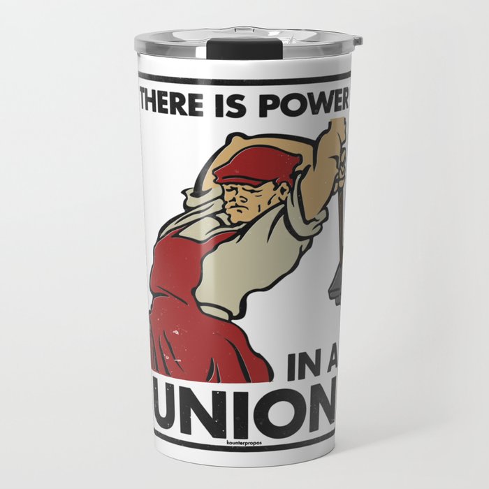 There is Power in a Union Travel Mug