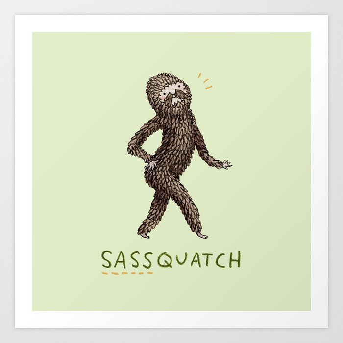 Sassquatch Art Print
