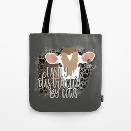 Easily Distracted By Cows Tote Bag