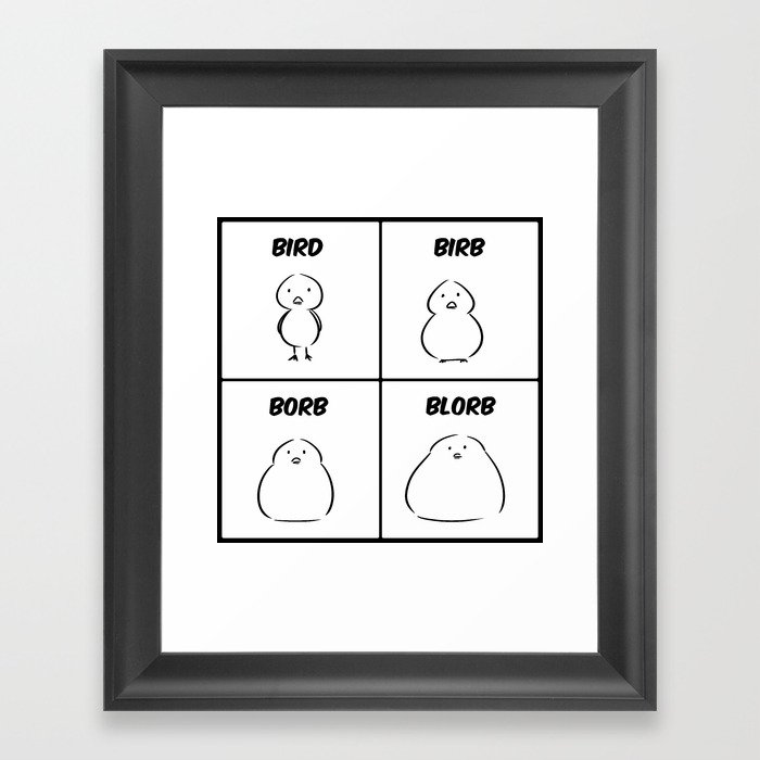 Bird Birb Borb Blorb Framed Art Print