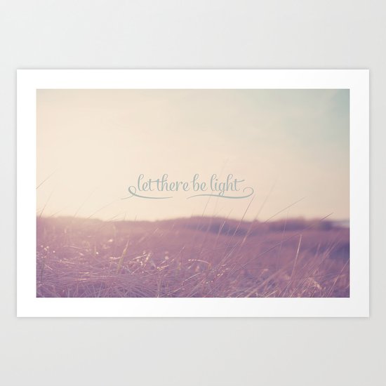 Let There Be Light Art Print