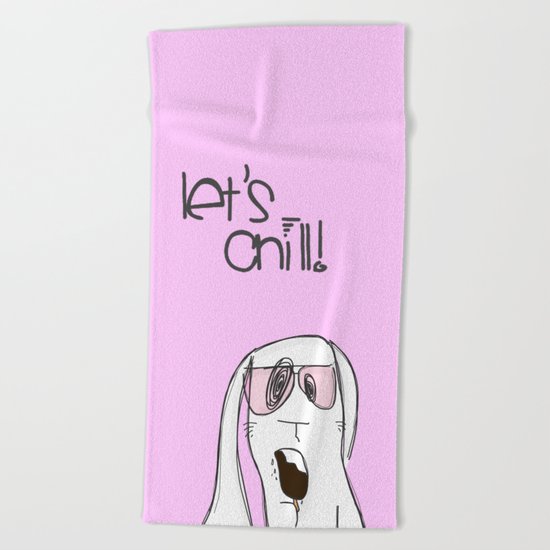 Let's chill! Beach Towel