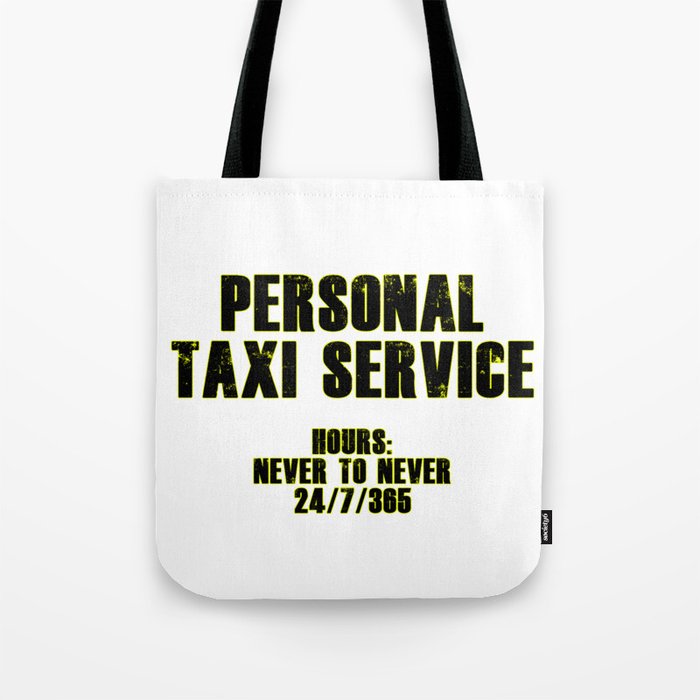 Personal Taxi Service Tote Bag