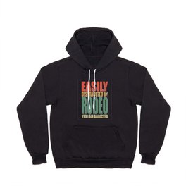 Rodeo Saying Funny Hoody