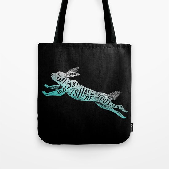 Too Late Tote Bag