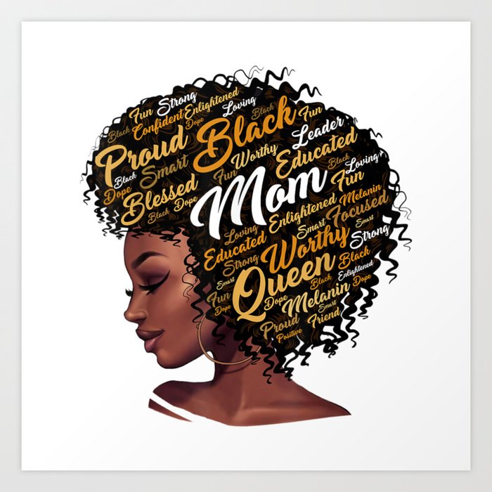 Day Black Mom Queen Afro African Woman Art Print by karindS | Society6