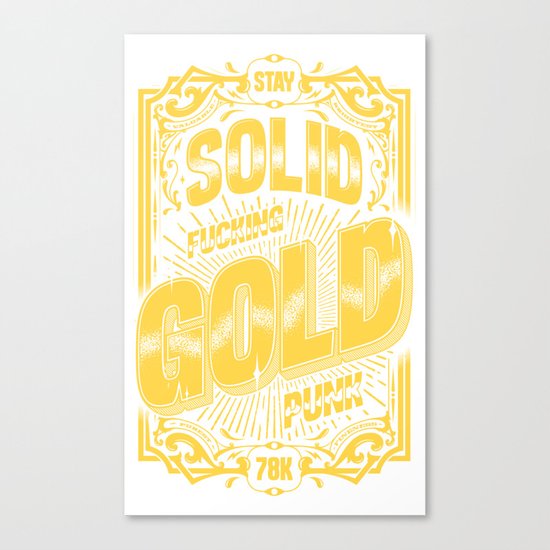 Stay Solid Gold Canvas Print
