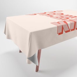 Cool to Be Kind Tablecloth