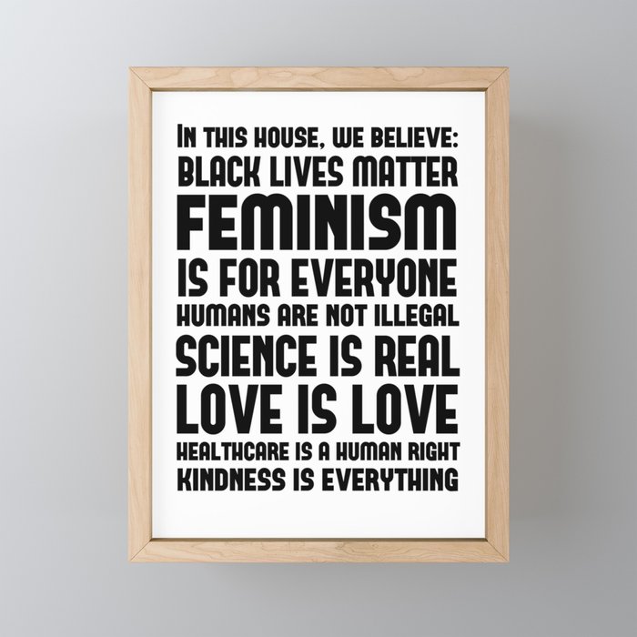 Liberal House Rules Print In This House We Believe Framed Mini