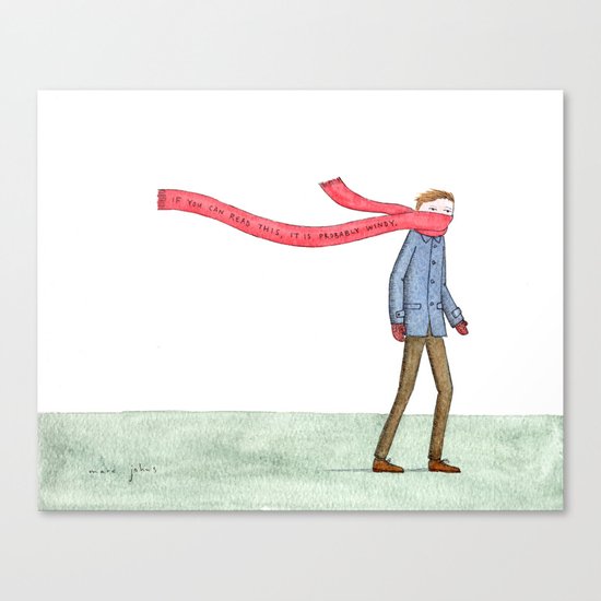 If you can read this, it is probably windy Canvas Print