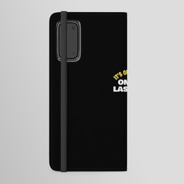 Its Official Im On My Last Leg Amputee Funny Simple Word Art Design Android Wallet Case