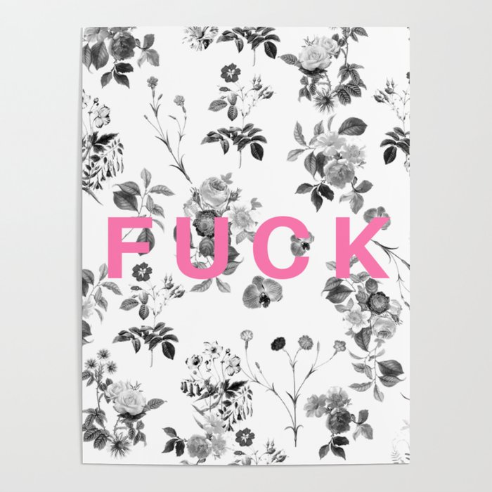 FUCK Floral Poster