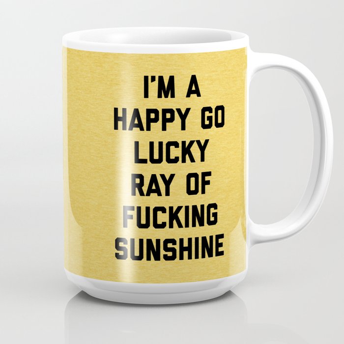 I'm A Ray Of F*cking Sunshine Funny Quotes Gift For Christmas Mug 