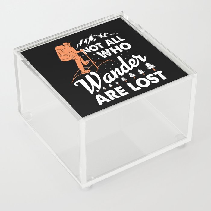 Not All Who Wander Are Lost Acrylic Box