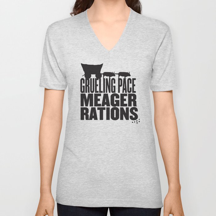 Grueling Pace Meager Rations (Black) V Neck T Shirt