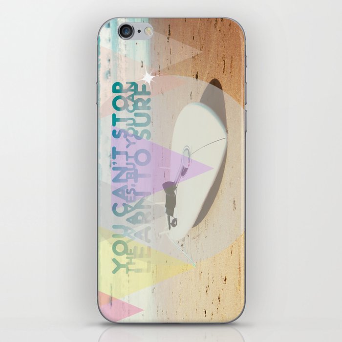 you can't stop the waves, but you can learn to surf iPhone Skin