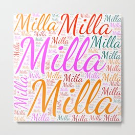 Milla Metal Print | Womanbabygirl, Colorsfirstname, Vidddiepublyshd, Graphicdesign, Birthdaypopular, Femalemilla, Wordcloudpositive, Horizontalamerica 