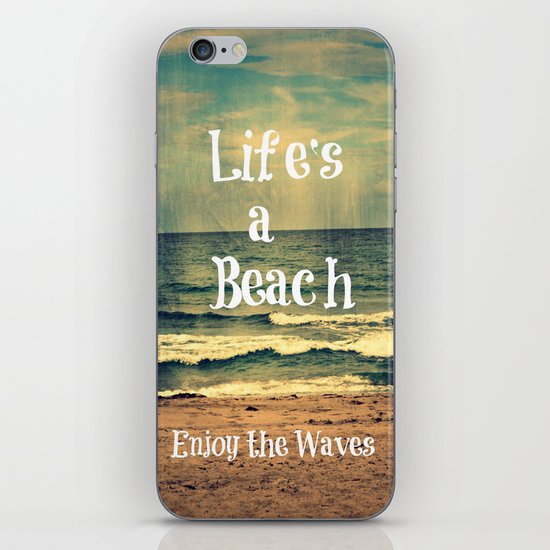 Life's a Beach iPhone Skin