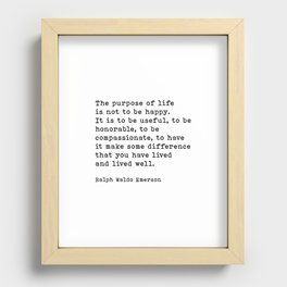 The Purpose Of Life Ralph Waldo Emerson Quote Recessed Framed Print