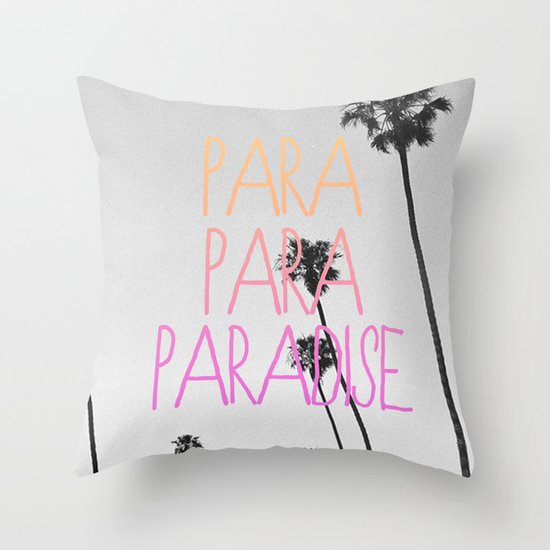 para para paradise :) Throw Pillow