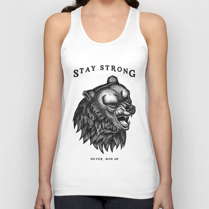 STAY STRONG NEVER GIVE UP Tank Top