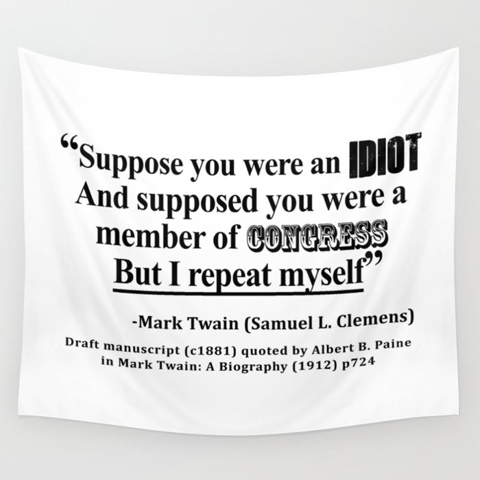 Idiot Congress Samuel L. Clemens Quote Wall Tapestry