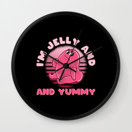 I'm a Jelly and Yummy Wall Clock | Sweet Food, Jelly Fruit, Cute Food, Candys, Funny Food, Sweet Candy, Yummy Food, Jelly Dessert, Sweet Snack, Candy Eater 