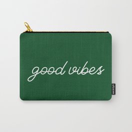 Good Vibes green Carry-All Pouch