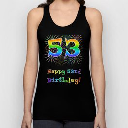 [ Thumbnail: 53rd Birthday - Fun Rainbow Spectrum Gradient Pattern Text, Bursting Fireworks Inspired Background Tank Top ]