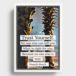 Trust Yourself Quote Framed Canvas
