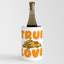 True Love Pizza Wine Chiller