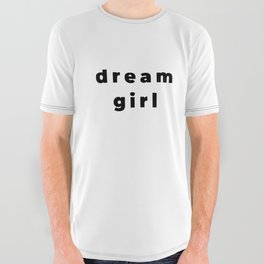 Dream girl, Feminist, Women, Girls All Over Graphic Tee