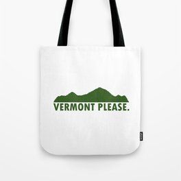 Vermont Please Tote Bag