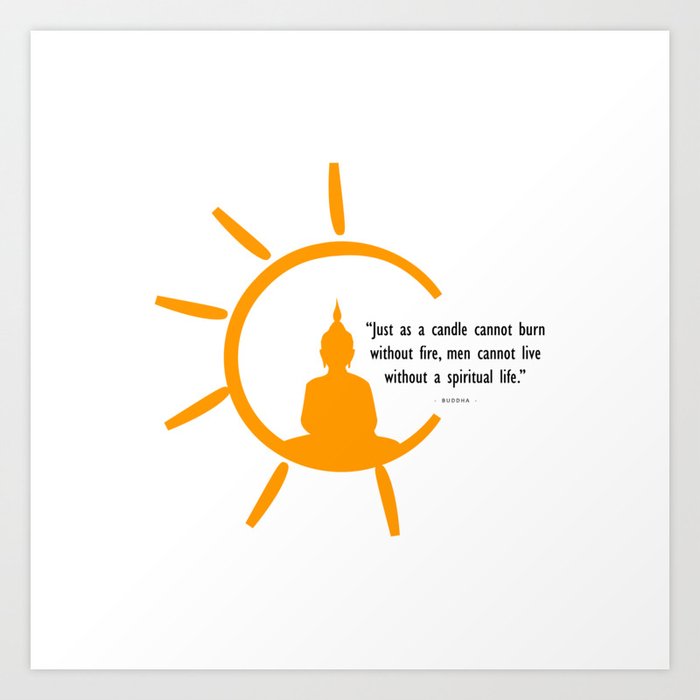 Buddha silhouette and quote inside a bright sun. Art Print