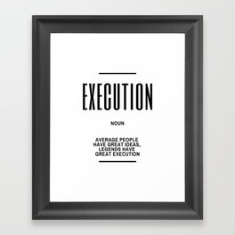 Execution Quote Framed Art Print