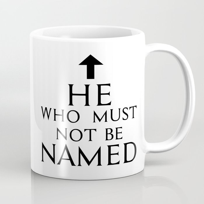 He Who Must Not Be Named Coffee Mug